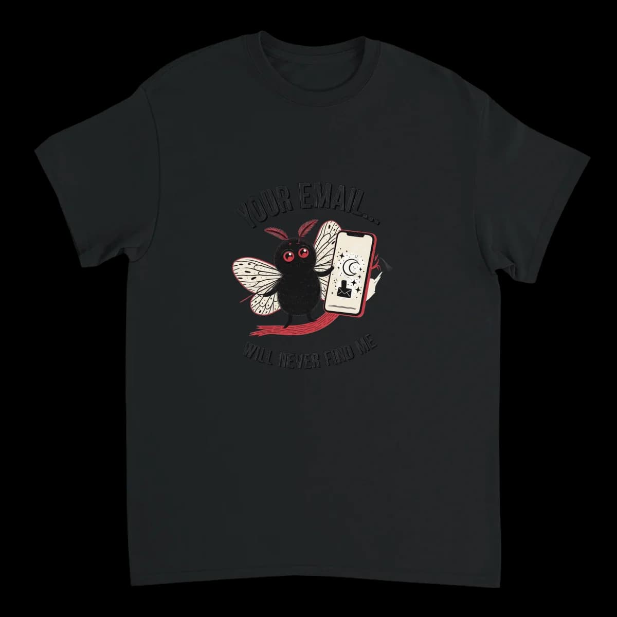 Mothman Your Email Will Never Find Me Tee